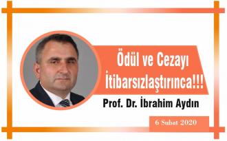 Ödül ve Cezayı İtibarsızlaştırınca!!!