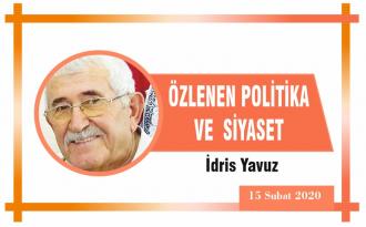 ÖZLENEN POLİTİKA VE SİYASET