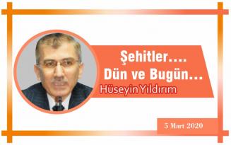 Şehitler…. Dün ve Bugün…