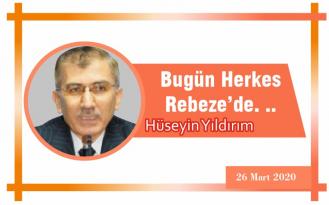 Bugün Herkes Rebeze’de. ..