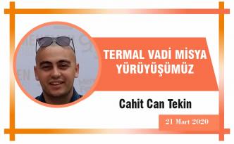 TERMAL VADİ MİSYA YÜRÜYÜŞÜMÜZ