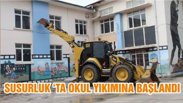 SUSURLUK ‘TA OKUL YIKIMINA BAŞLANDI