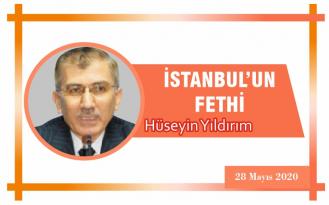 İSTANBUL’UN FETHİ