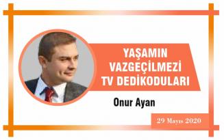 YAŞAMIN VAZGEÇİLMEZİ TV DEDİKODULARI