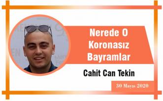 Nerede O Koronasız Bayramlar