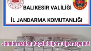 Jandarmadan Kaçak Sigara Operasyonu!
