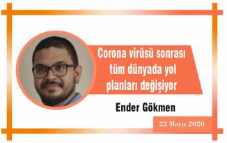 Corona virüsü sonrası tüm dünyada yol planları değişiyor
