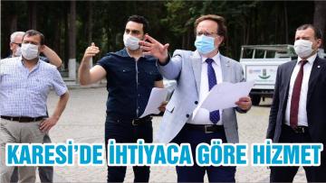 KARESİ’DE İHTİYACA GÖRE HİZMET