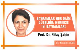BAYRAMLAR HER DAİM GÜZELDİR: HERKESE İYİ BAYRAMLAR!