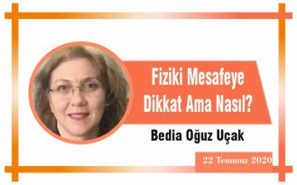 Fiziki Mesafeye Dikkat Ama Nasıl?