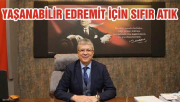 YAŞANABİLİR EDREMİT İÇİN SIFIR ATIK