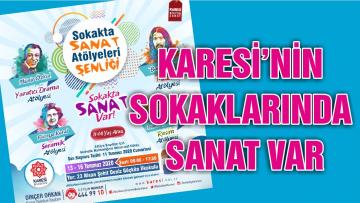 KARESİ’NİN SOKAKLARINDA SANAT VAR