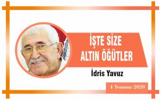 İŞTE SİZE ALTIN ÖĞÜTLER