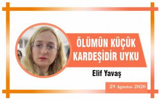 ÖLÜMÜN KÜÇÜK KARDEŞİDİR UYKU