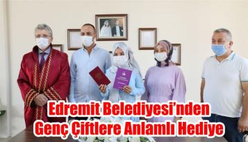 Edremit Belediyesi’nden Genç Çiftlere Anlamlı Hediye