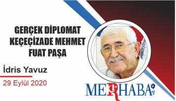 GERÇEK DİPLOMAT KEÇEÇİZADE MEHMET FUAT PAŞA