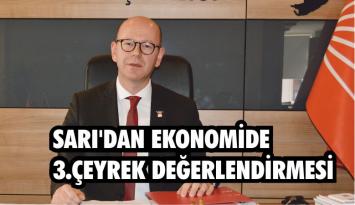 SARI’DAN EKONOMİDE 3.ÇEYREK DEĞERLENDİRMESİ