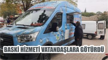 BASKİ HİZMETİ VATANDAŞLARA GÖTÜRDÜ
