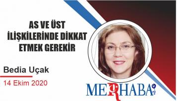 AS VE ÜST İLİŞKİLERİNDE DİKKAT ETMEK GEREKİR