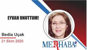 EYVAH UNUTTUM!