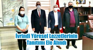 İvrindi Yöresel Lezzetlerinin Tanıtımı Ele Alındı