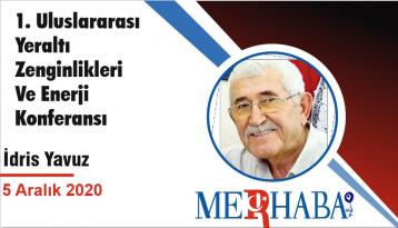 1. Uluslararası Yeraltı Zenginlikleri Ve Enerji Konferansı