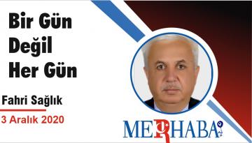 Bir Gün Değil Her Gün