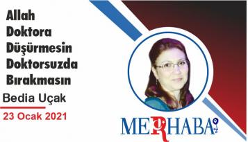 Allah Doktora Düşürmesin Doktorsuzda Bırakmasın