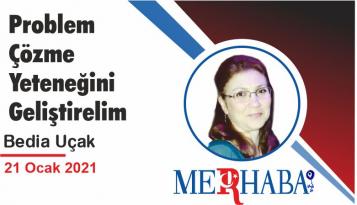 Problem Çözme Yeteneğini Geliştirelim