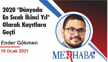 2020 “Dünyada En Sıcak İkinci Yıl” Olarak Kayıtlara Geçti
