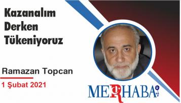 Kazanalım Derken Tükeniyoruz