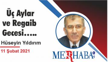 Üç Aylar ve Regaib Gecesi…..