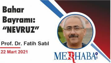 Bahar Bayramı: “NEVRUZ”
