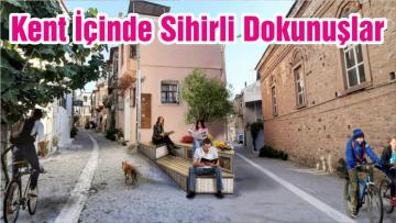 Kent İçinde Sihirli Dokunuşlar