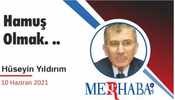 Hamuş Olmak. ..