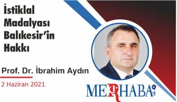 İstiklal Madalyası Balıkesir’in Hakkı