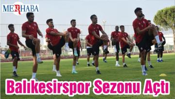 Balıkesirspor Sezonu Açtı