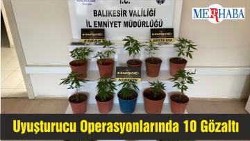 Balıkesir’deki Uyuşturucu Operasyonlarında 10 Gözaltına