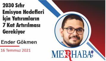 2030 Sıfır Emisyon Hedefleri İçin Yatırımların 7 Kat Artırılması Gerekiyor