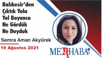 Balıkesir’den Çıktık Yola Yol Boyunca Ne Gördük Ne Duyduk
