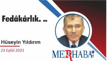 Fedâkârlık. ..