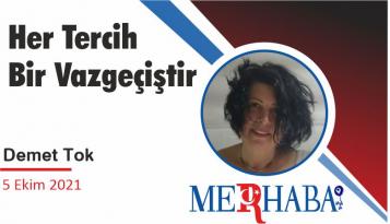 Her Tercih Bir Vazgeçiştir