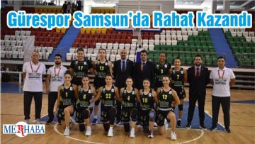 Gürespor Samsun’da Rahat Kazandı
