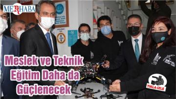 Meslek ve Teknik Eğitim Daha da Güçlenecek