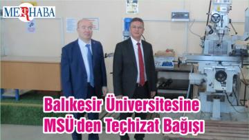 Balıkesir Üniversitesine MSÜ’den Teçhizat Bağışı