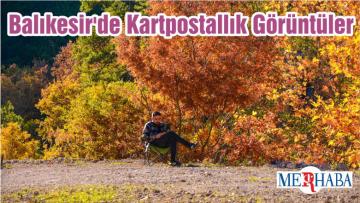 Balıkesir’de Kartpostallık Görüntüler