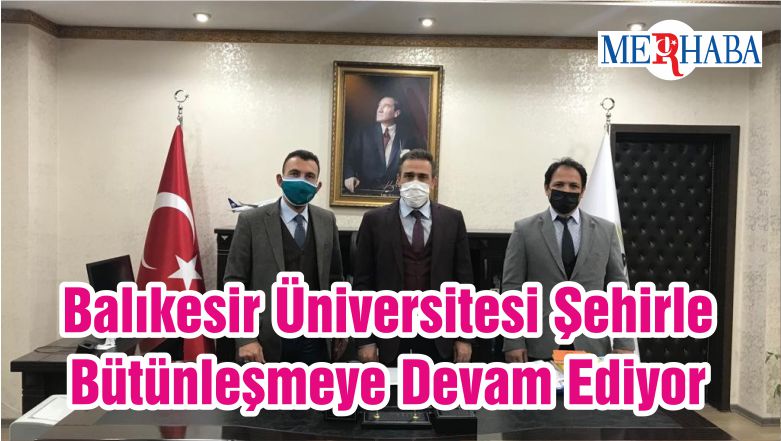 Balıkesir Üniversitesi Şehirle Bütünleşmeye Devam Ediyor