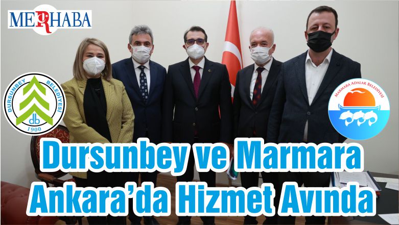 Dursunbey ve Marmara Ankara’da Hizmet Avında