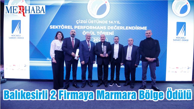 Balıkesirli 2 Firmaya Marmara Bölge Ödülü