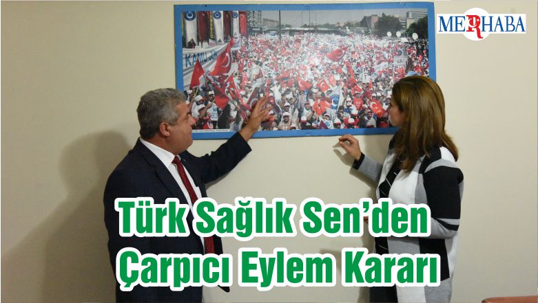 Türk Sağlık Sen’den Çarpıcı Eylem Kararı